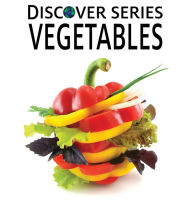 Title: Vegetables, Author: Xist Publishing