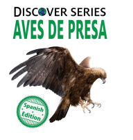 Title: Aves de Presa: (Birds of Prey), Author: Xist Publishing