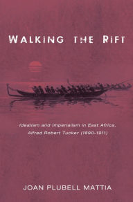 Title: Walking the Rift, Author: Joan Plubell Mattia