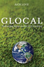 Glocal: Following Jesus in the 21st Century