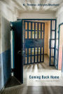 Coming Back Home: Poems On Leaving Prison