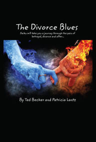 Title: The Divorce Blues, Author: Ted L Becker