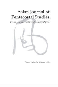 Title: Asian Journal of Pentecostal Studies, Volume 19, Number 2, Author: Dave Johnson