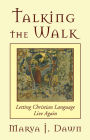 Talking the Walk: Letting Christian Language Live Again