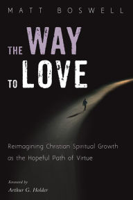 Title: The Way to Love, Author: Matt Boswell