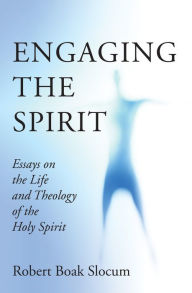 Title: Engaging the Spirit, Author: Robert Boak Slocum