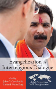 Title: Evangelization as Interreligious Dialogue, Author: John C Cavadini