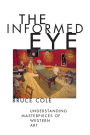 The Informed Eye: Understanding Masterpieces of Western Art