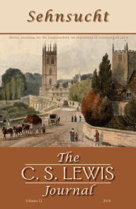 Title: Sehnsucht: The C. S. Lewis Journal: Volume 12, 2018, Author: Bruce R. Johnson