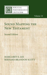 Title: Sound Mapping the New Testament, Second Edition, Author: Margaret E Lee