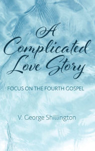 Title: A Complicated Love Story, Author: V George Shillington