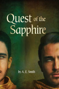 Title: Quest of the Sapphire, Author: A E Smith