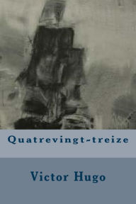 Title: Quatrevingt-treize, Author: Victor Hugo