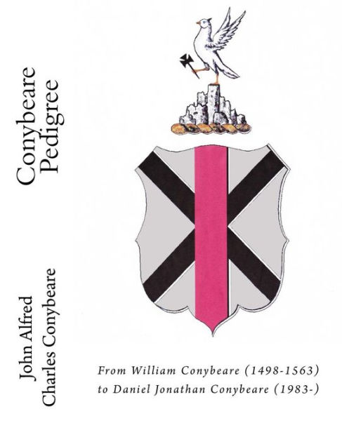 Conybeare Pedigree From William Conybeare (14981563) to Daniel