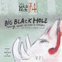 Big Black Hole Episode #4: Rising Above the Confines of Academia