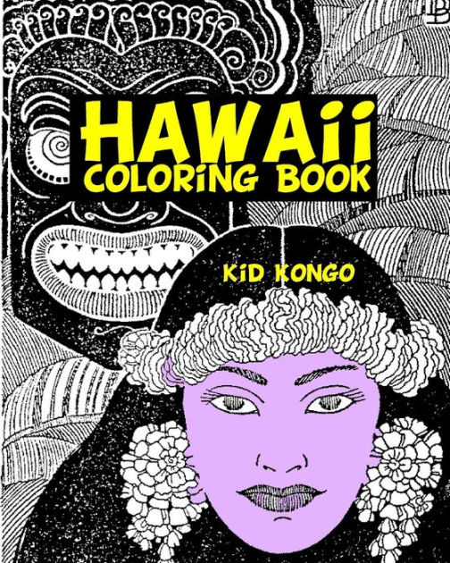 Hawaii Coloring Book by Kid Kongo, Paperback Barnes & Noble®