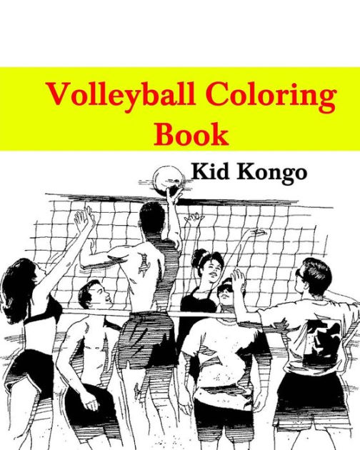 Volleyball Coloring Book by Kid Kongo, Paperback | Barnes & Noble®