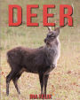 Deer: Children Book of Fun Facts & Amazing Photos on Animals in Nature - A Wonderful Deer Book for Kids aged 3-7