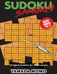 Title: Sudoku Samurai Very Hard: Original Sudoku For Brain Power Vol. 8: Include 500 Puzzles Sudoku Samurai Very Hard Level, Author: Yamada Momo