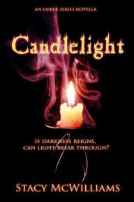 Title: Candlelight, Author: Stacy McWilliams