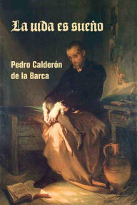 Title: La vida es sueño, Author: Pedro Calderon de la Barca