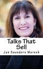 Talks That Sell: (Without Being Sales-zy or Weird)
