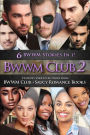 BWWM Club 2: 6 Top Selling BWWM Romance Stories Bundle In 1