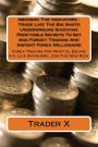 Abandon The Indicators: Trade Like The Big Shots Underground Shocking Profitable Secrets To Set And Forget Trading And Instant Forex Millionaire: Forex Trading For Profits, Escape 9-5, Live Anywhere, Join The New Rich