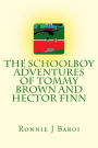 The Schoolboy Adventures of Tommy Brown and Hector Finn