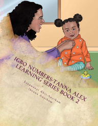 Title: Igbo Numbers, Author: Ikenna George Anyikam