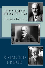 Title: EL MALESTAR EN LA CULTURA (Spanish Edition), Author: Sigmund Freud