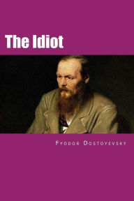 Title: The Idiot: Russian version, Author: Fyodor Dostoyevsky