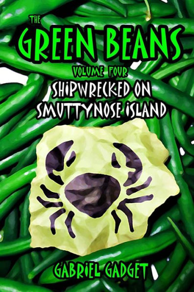 The Green Beans, Volume 4: Shipwrecked on Smuttynose Island