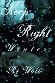 Title: Keep Right: Winter, Author: Rj Waltz