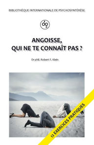 Title: Angoisse, qui ne te connaît pas?, Author: Thomas Bischoff