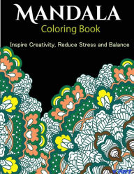 Title: The Mandala Coloring Book: Inspire Creativity, Reduce Stress, and Balance with 30 Mandala Coloring Pages, Author: V Art