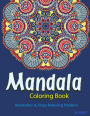 The Mandala Coloring Book: Inspire Creativity, Reduce Stress, and Balance with 30 Mandala Coloring Pages