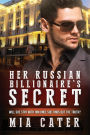 Her Russian Billionaire's Secret: A BWWM Spy Love Story For Adults