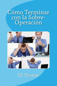Title: Cómo Terminar con la Sobre-Operación, Author: Thomas
