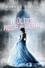 A Última Rosa do Verão