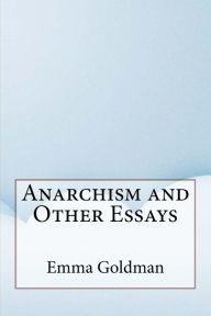Anarchism and other essays