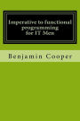 Imperative to functional programming for IT Men