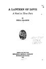 A Lantern of Love, A Novel in Three Parts