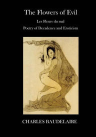 Title: The Flowers of Evil: Poetry - Decadence and Eroticism, Author: Cyril Scott