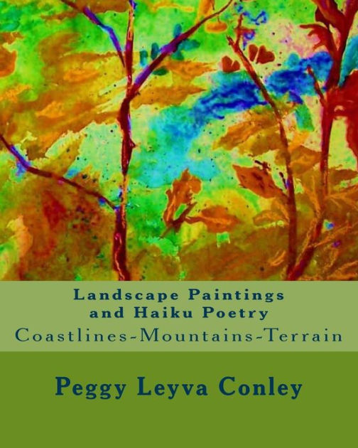 Landscape Paintings and Haiku Poetry CoastlinesMountainsTerrain by