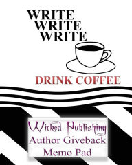 Title: Wicked Publishing Author Giveback Memo Pad, Author: Wicked Publishing