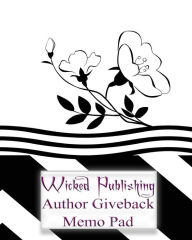 Title: Wicked Publishing Author Giveback Memo Pad, Author: Wicked Publishing