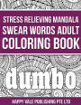 Stress Relieving Mandala Swear Words Adult Coloring Book