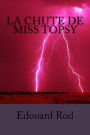 La chute de miss Topsy