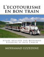 L'ecotourisme en bon train: Etude réalisée par Mohamad Ezzedine et Aziz Chbeir